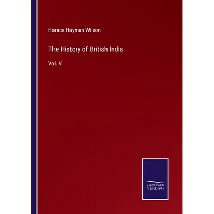The History of British India: Vol. V - Paperback