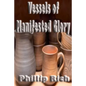 Vessels of Manifested Glory - Paperback