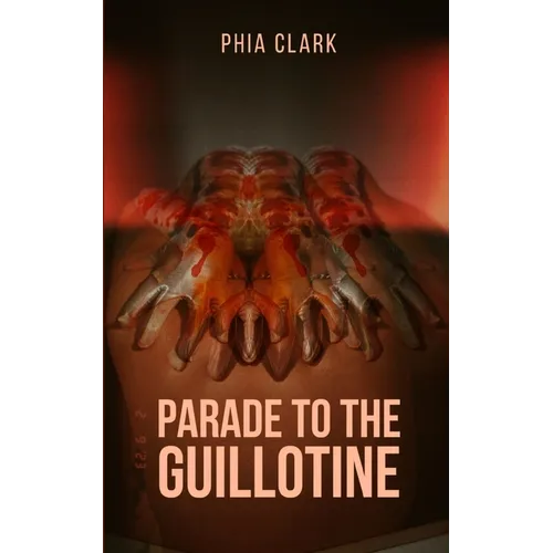 Parade to the Guillotine - Paperback