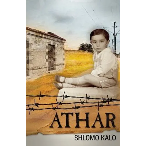 Athar: A Holocaust Coming of Age Autobiography - Paperback