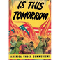 Is This Tomorrow - Paperback