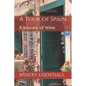 A Tour of Spain: A Journey of Wine - Paperback