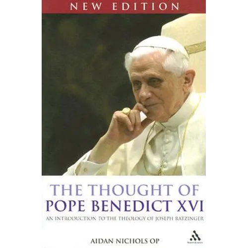 The Thought of Pope Benedict XVI new edition - Paperback