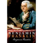 The Autobiography of Benjamin Franklin - Paperback