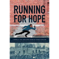 Running For Hope: A novel by the John Hope Franklin Young Scholars with illustrations from the autobiography of John Hope Franklin - Paperback