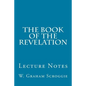 The Book of the Revelation: Lecture Notes - Paperback