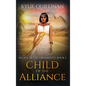 Child of the Alliance (Hardback Version) - Hardcover