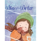 When It's Winter - Hardcover