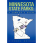 Minnesota State Parks: A Camper's Guide - Paperback