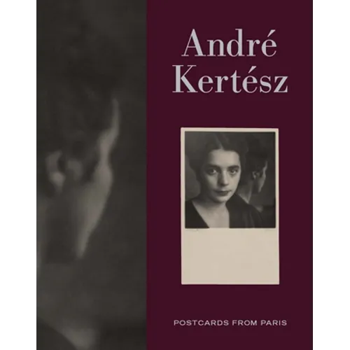 Andre Kertesz: Postcards from Paris - Hardcover