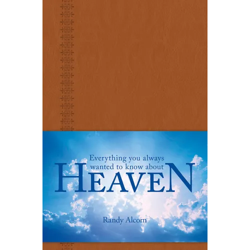 Everything You Always Wanted to Know about Heaven - Hardcover