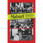 Matsuri: Fetivals of a Japanese Town - Paperback