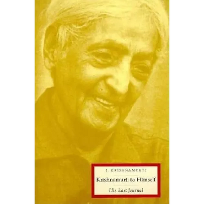 Krishnamurti to Himself: His Last Journal - Paperback