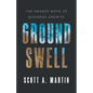 Groundswell: The Unseen Wave of Business Growth - Paperback