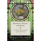 Prophet, Priest, and King: The Roles of Christ in the Bible and Our Roles Today - Paperback