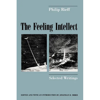 The Feeling Intellect: Selected Writings - Paperback