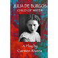 Julia de Burgos: Child of Water - Paperback