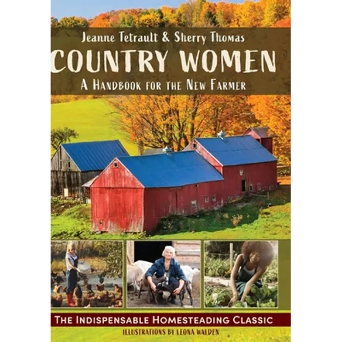 Country Women: A Handbook for the New Farmer - Hardcover