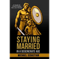 Staying Married in a Degenerate Age - Paperback