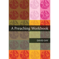 A Preaching Workbook - Paperback