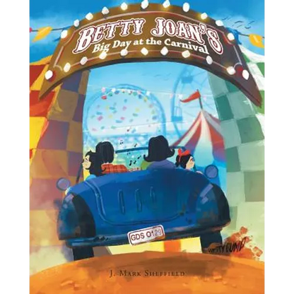 Betty Joan's Big Day at the Carnival - Paperback