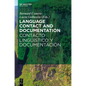 Language Contact and Documentation / Contacto Lingüístico Y Documentación - Paperback