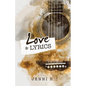 Love and Lyrics - Paperback