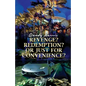 Revenge? Redemption? Or Just for Convenience? - Paperback