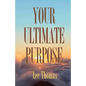Your Ultimate Purpose - Paperback