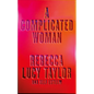 A Complicated Woman - Hardcover