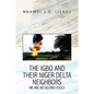 The Igbo and their Niger Delta Neighbors - Hardcover