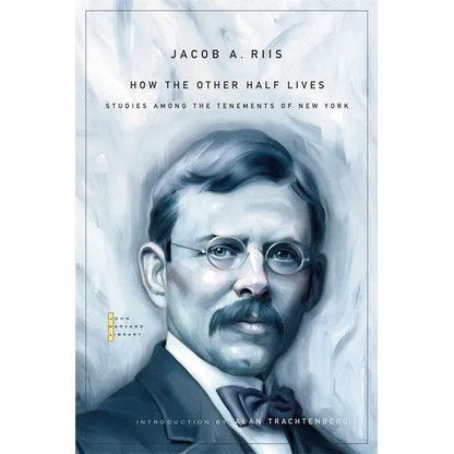 How the Other Half Lives: Studies Among the Tenements of New York - Paperback