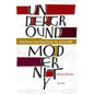 Underground Modernity: Urban Poetics in East-Central Europe, Pre- and Post-1989 - Hardcover