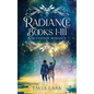 Radiance Books 1-3: M/M Fantasy Romance - Hardcover