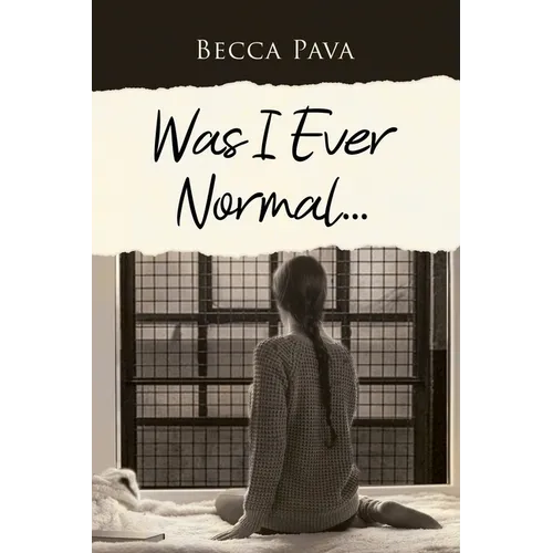 Was I Ever Normal... - Paperback