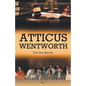 Atticus Wentworth: The Jury Speaks - Paperback