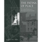 The Patina Of Place: The Cultural Weathering Of A New England Industrial - Paperback