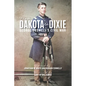 From Dakota to Dixie: George Buswell's Civil War - Paperback