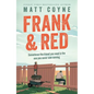 Frank and Red: The Heartwarming Story of an Unlikely Friendship - Hardcover