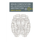 Brain Computation as Hierarchical Abstraction - Paperback