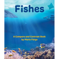 Fishes: A Compare and Contrast Book - Paperback