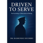 Driven to Serve: The Psychology of Motivation in Policing - Paperback
