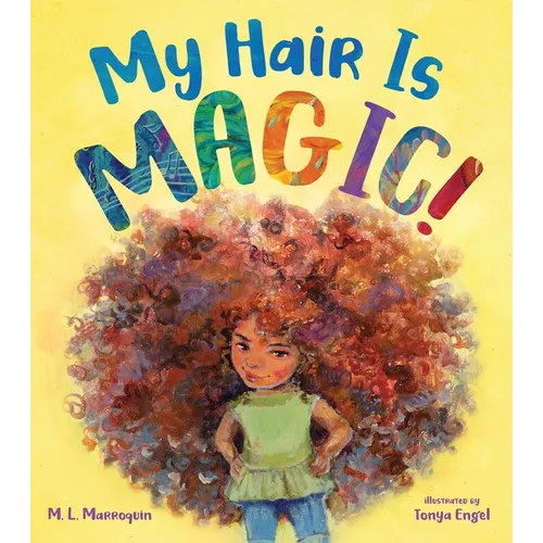 My Hair Is Magic! - Hardcover