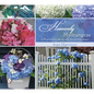 Heavenly Hydrangeas: A Practical Guide for the Home Gardener - Hardcover