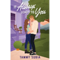 It Always Leads to You - Paperback