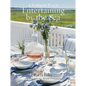 Entertaining by the Sea: A Summer Place - Hardcover