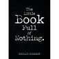 The Little Book Full of Nothing - Paperback