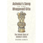 Ashoka's Song In The Bhagavad Gita: The Untold Story of Ashoka's Edicts - Paperback