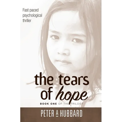 The Tears of Hope: Book One of the Trilogy - Paperback