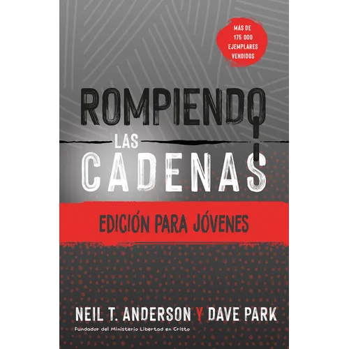 Rompiendo Las Cadenas, Edición Para Jóvenes - Paperback